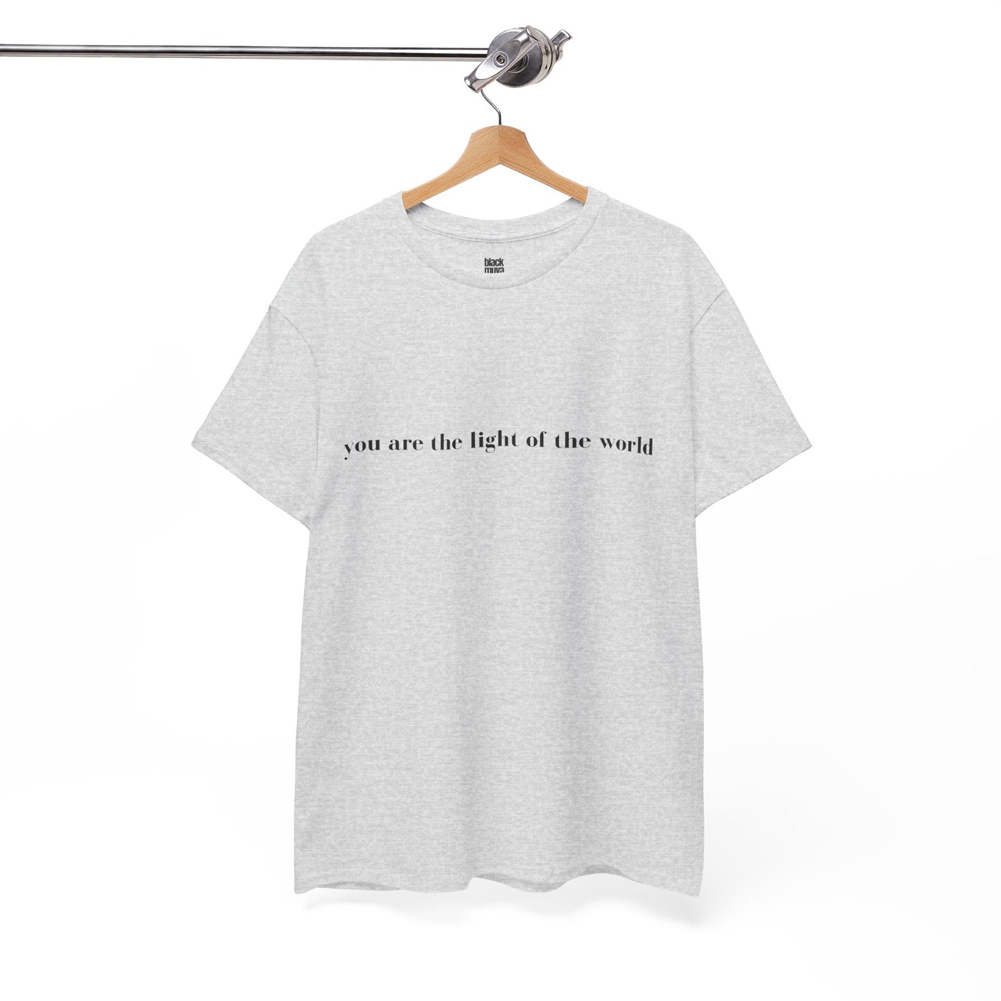 You Are The Light Of The World Empowering Tshirt for Moms