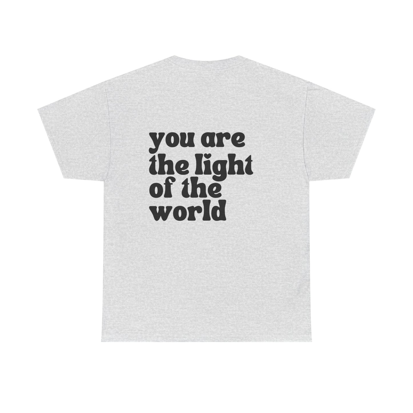Songbird You Are The Light Of The World Tshirt for Moms