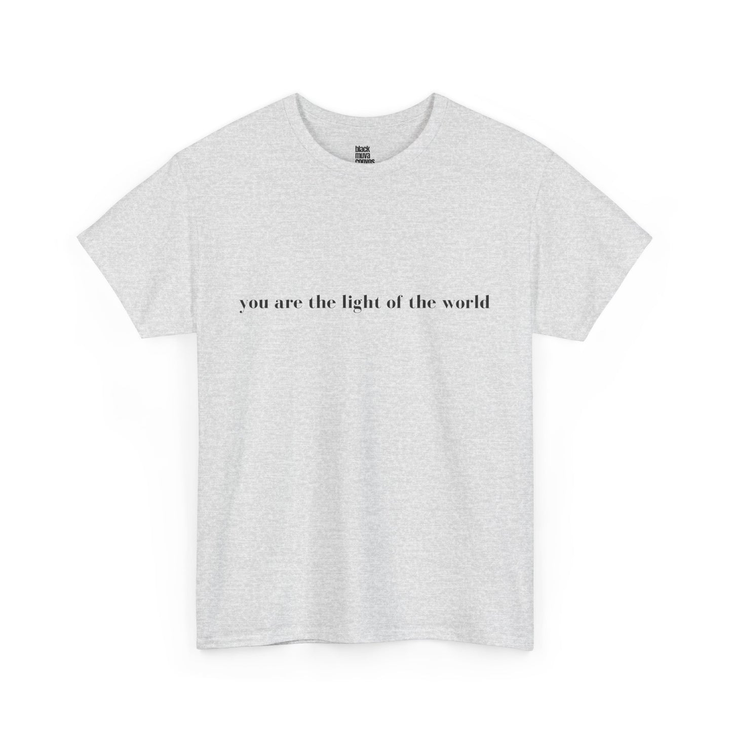 You Are The Light Of The World Empowering Tshirt for Moms
