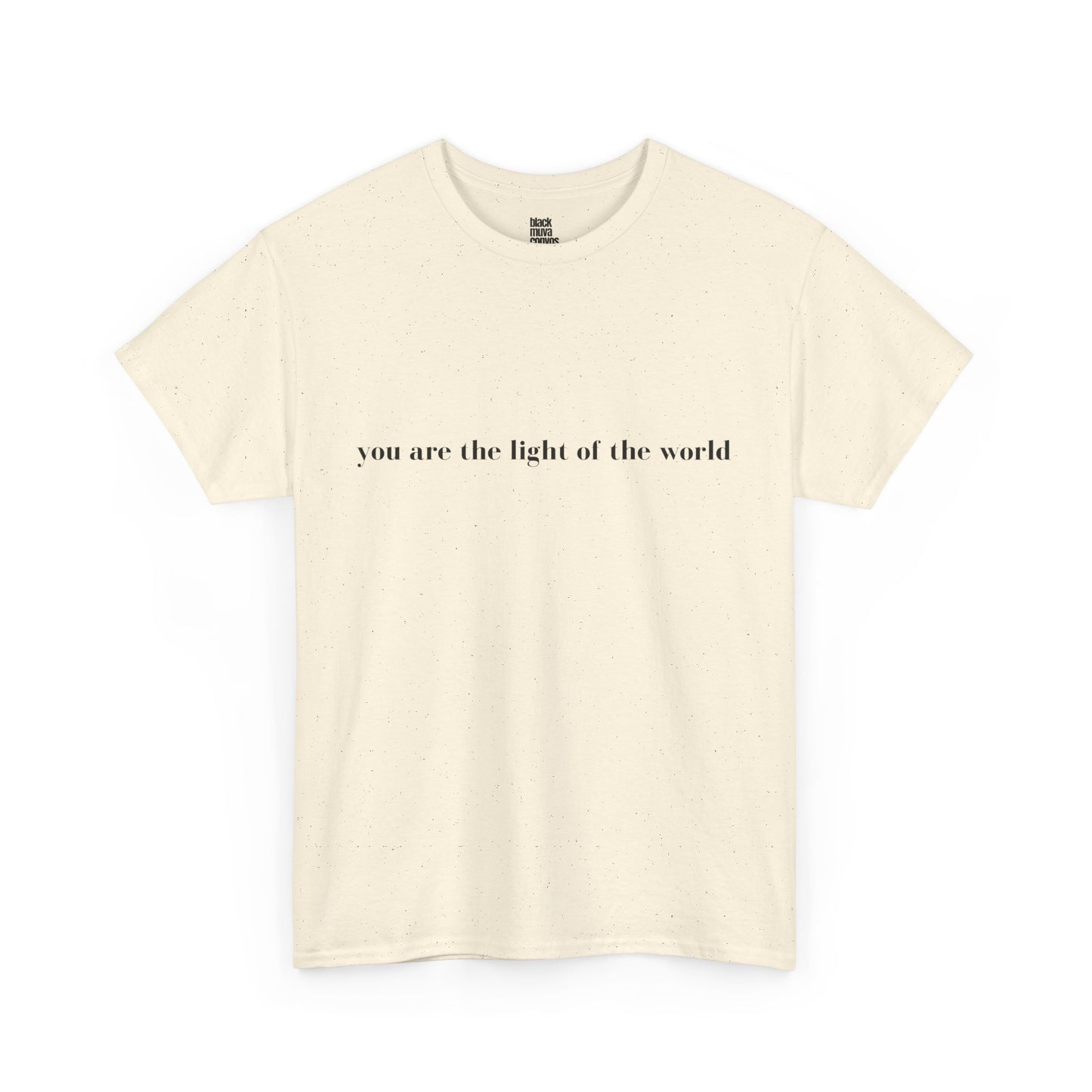 You Are The Light Of The World Empowering Tshirt for Moms