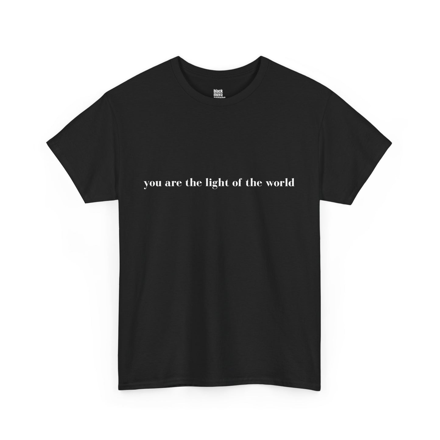 You Are The Light Of The World Empowering Tshirt for Moms