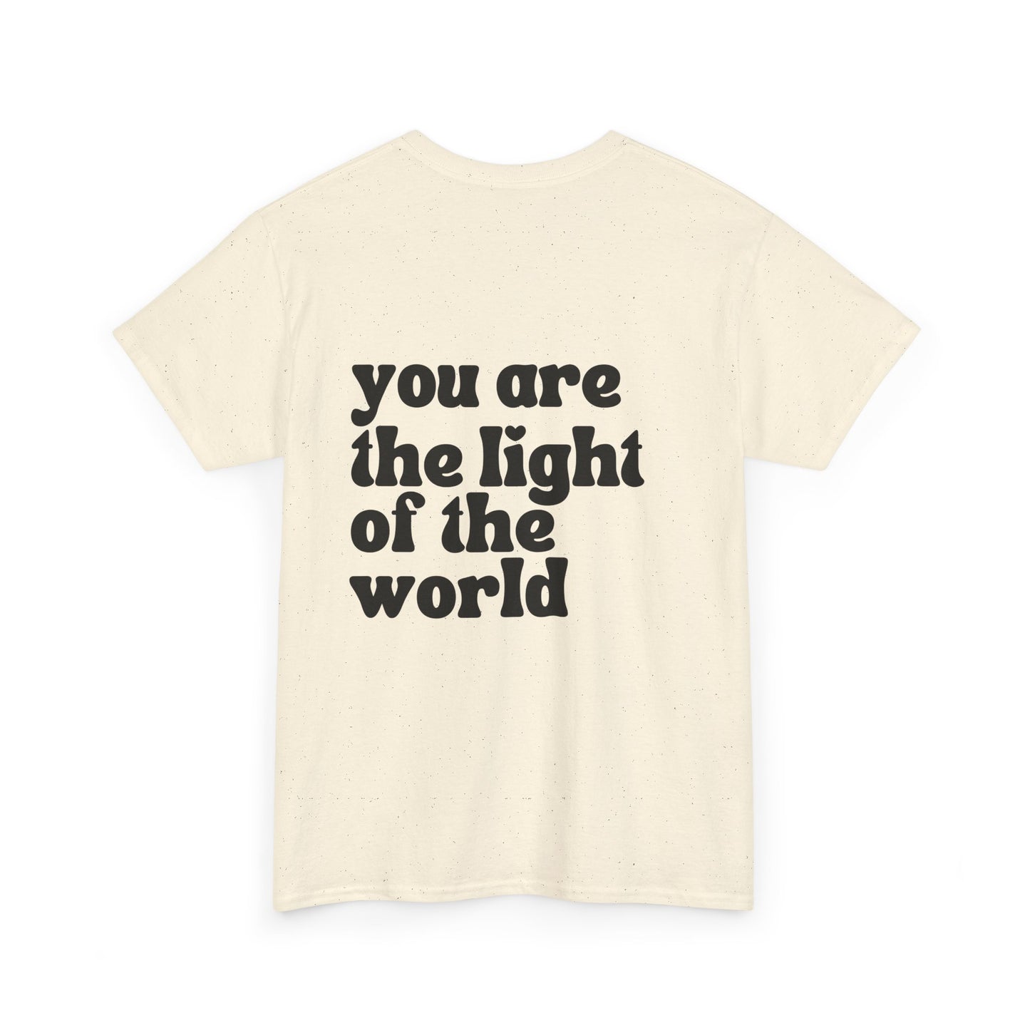 Songbird You Are The Light Of The World Tshirt for Moms