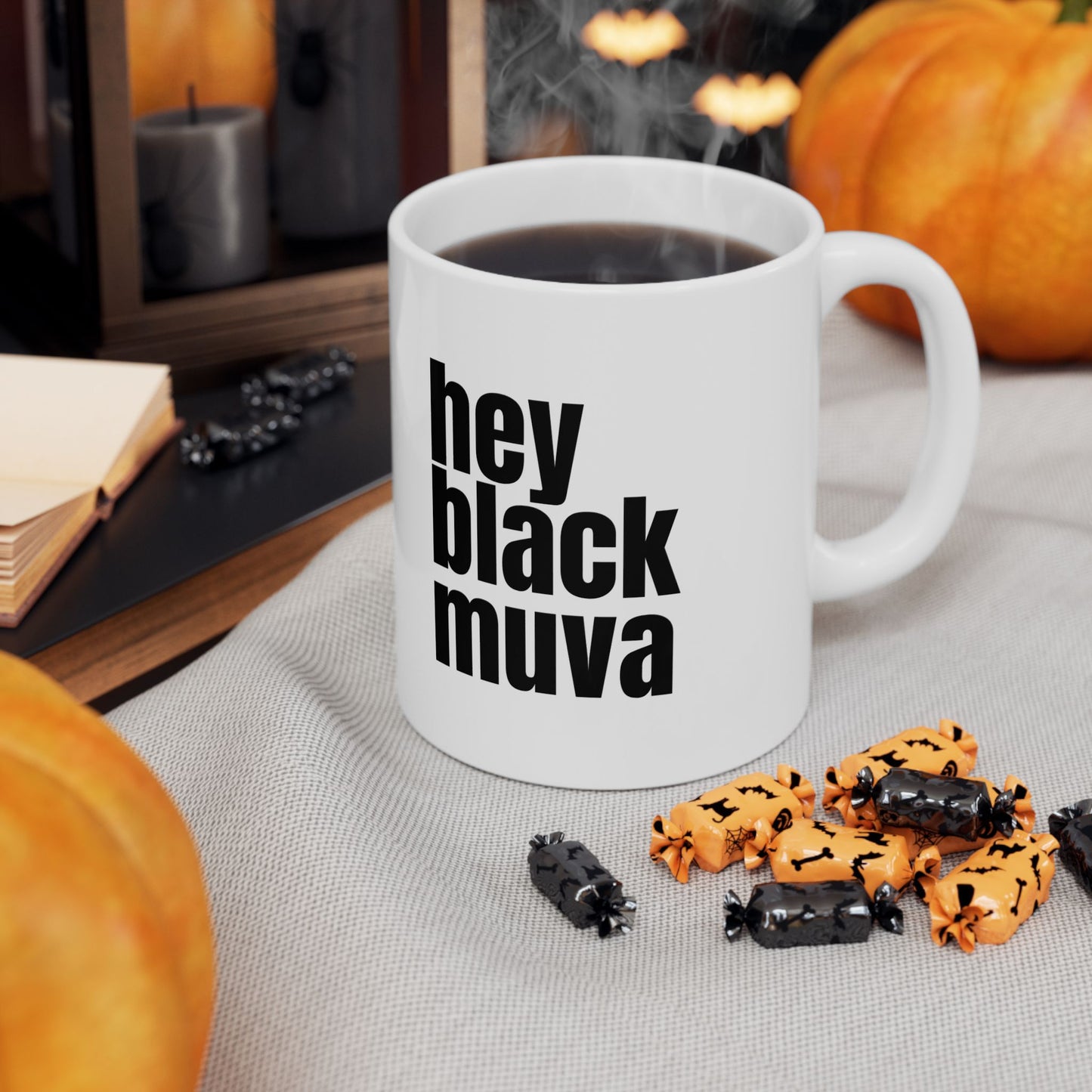 Hey Black Muva Ceramic Mug - 11oz - Inspirational Quotes for Daily Boost
