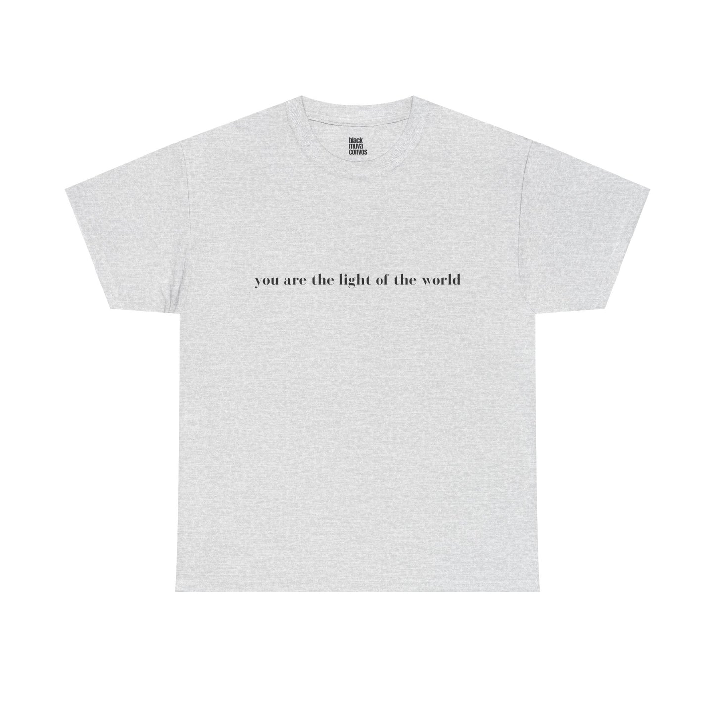 You Are The Light Of The World Empowering Tshirt for Moms