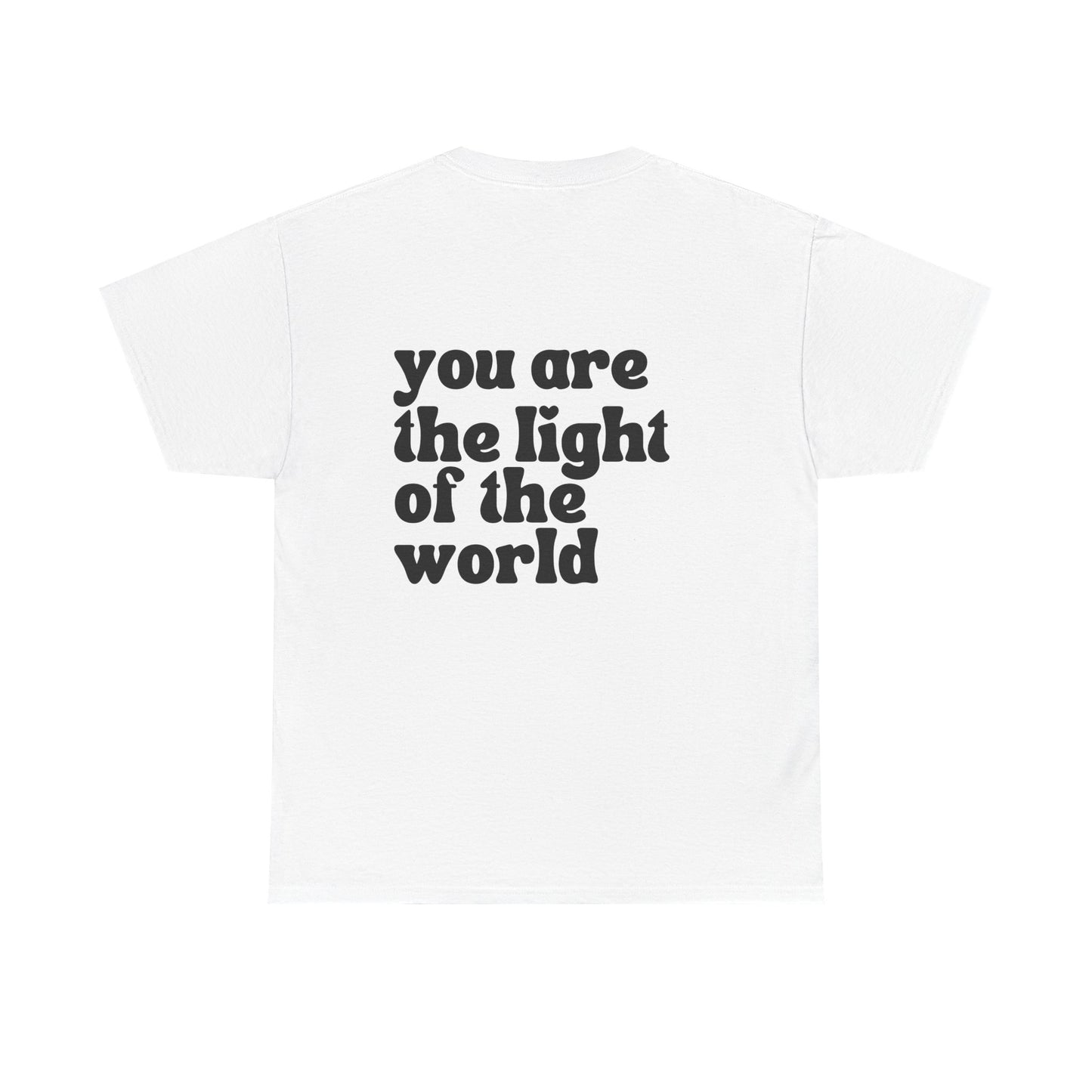 Songbird You Are The Light Of The World Tshirt for Moms