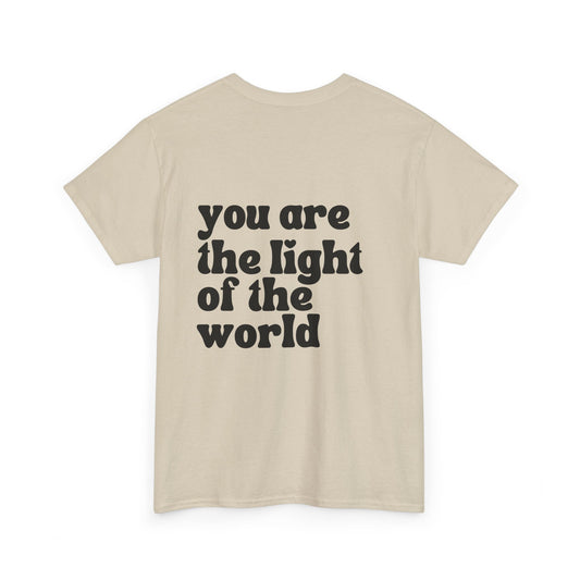 Songbird You Are The Light Of The World Tshirt for Moms