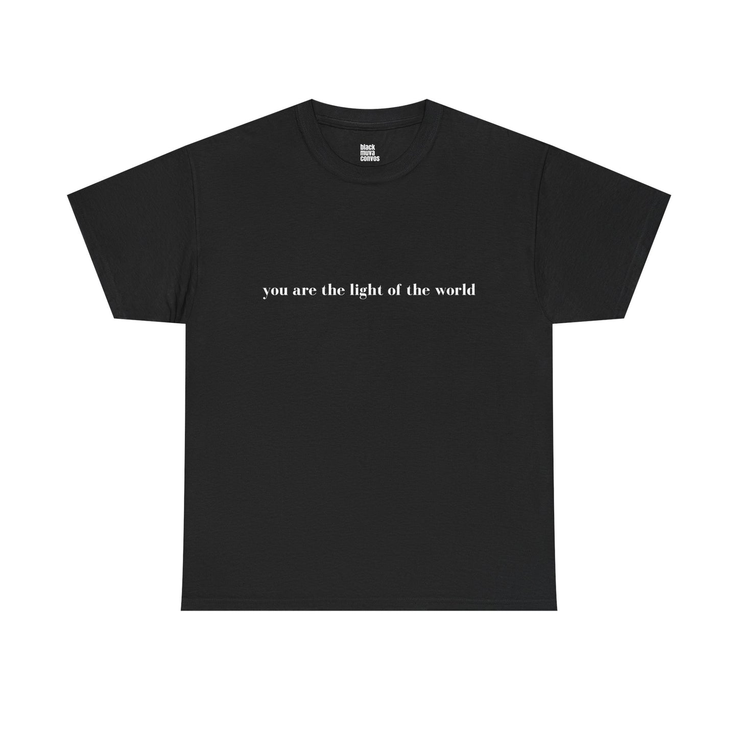 You Are The Light Of The World Empowering Tshirt for Moms