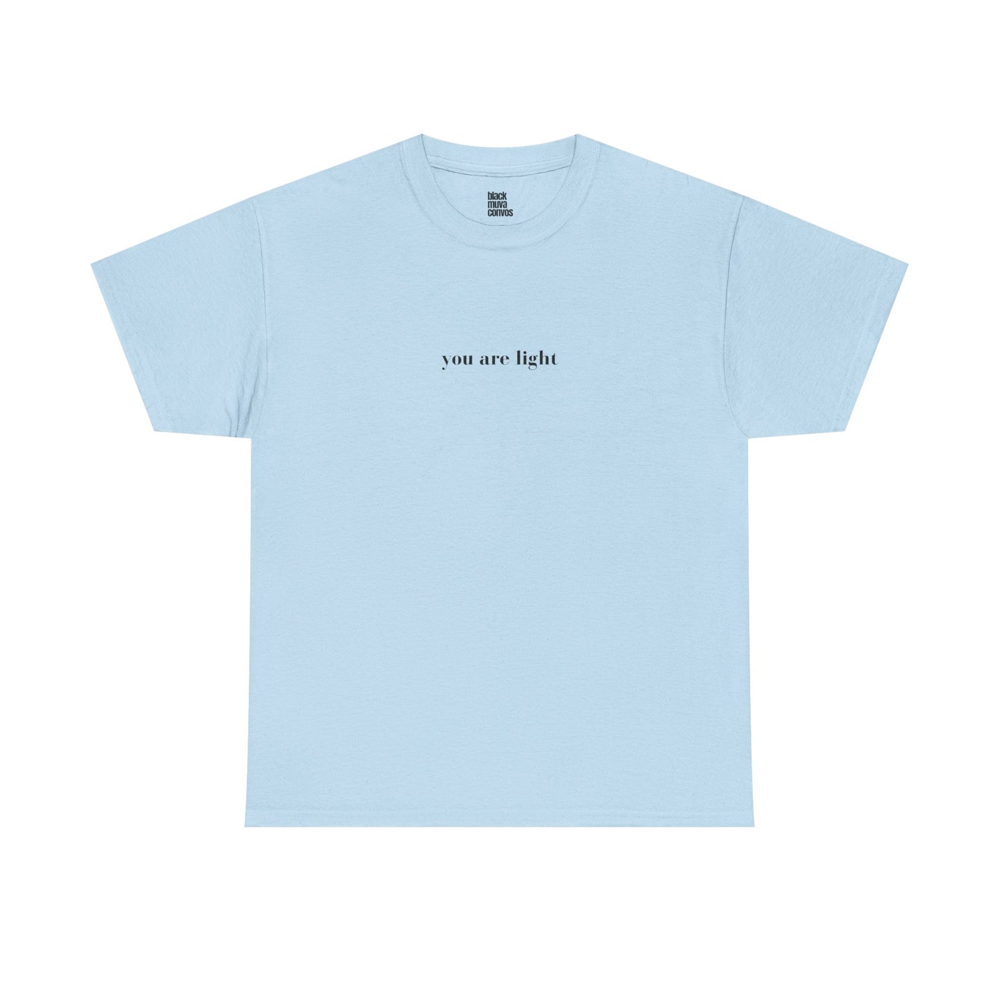 You Are The Light Empowering Tshirt for Moms